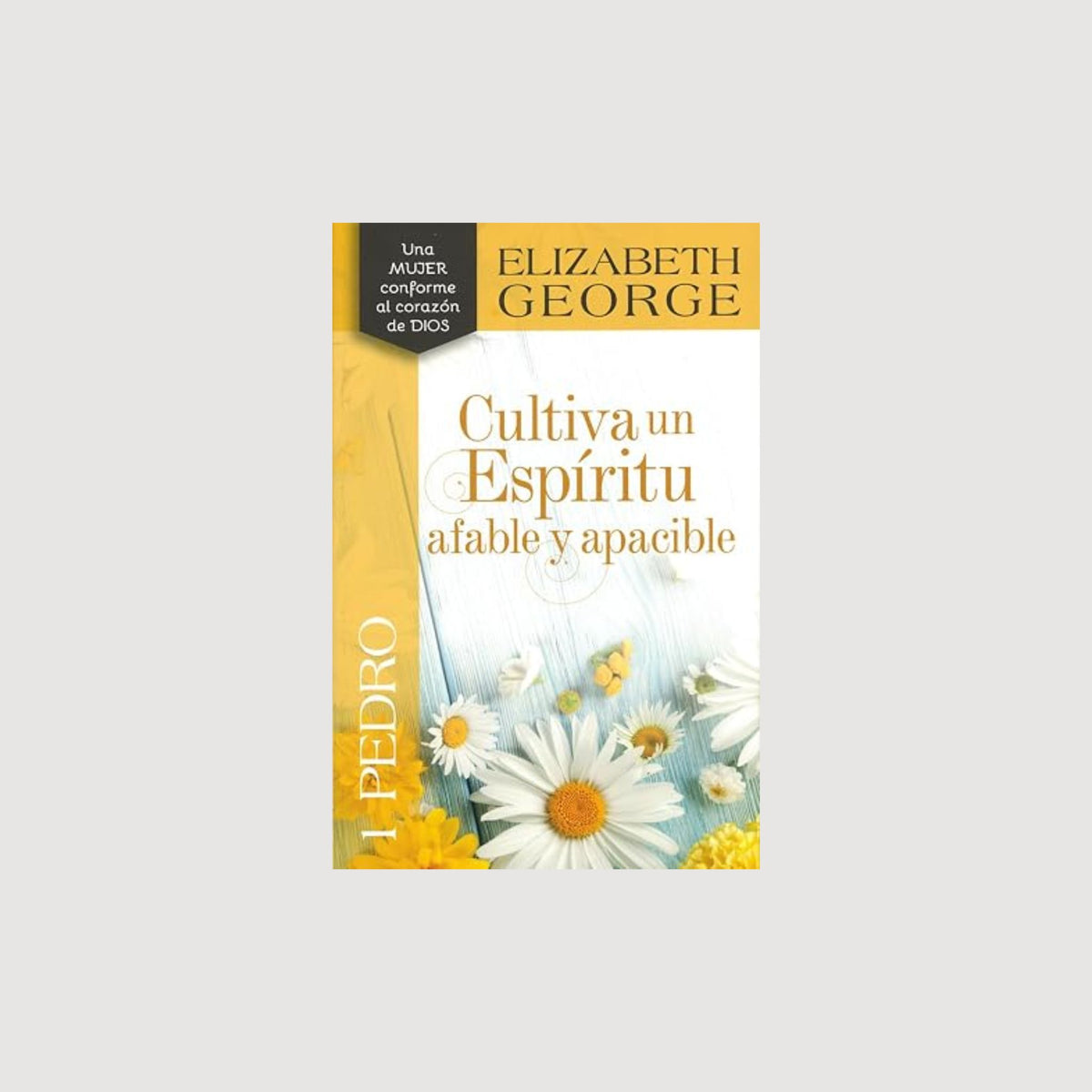 1 Pedro: Cultiva un espíritu afable y apacible