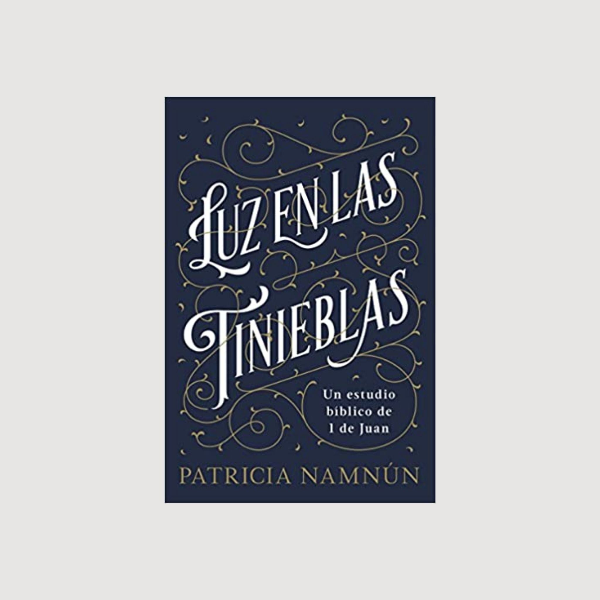 Luz en las Tinieblas - Estudio biblico de 1 Juan