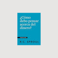 ¿Cómo debo pensar acerca del dinero?