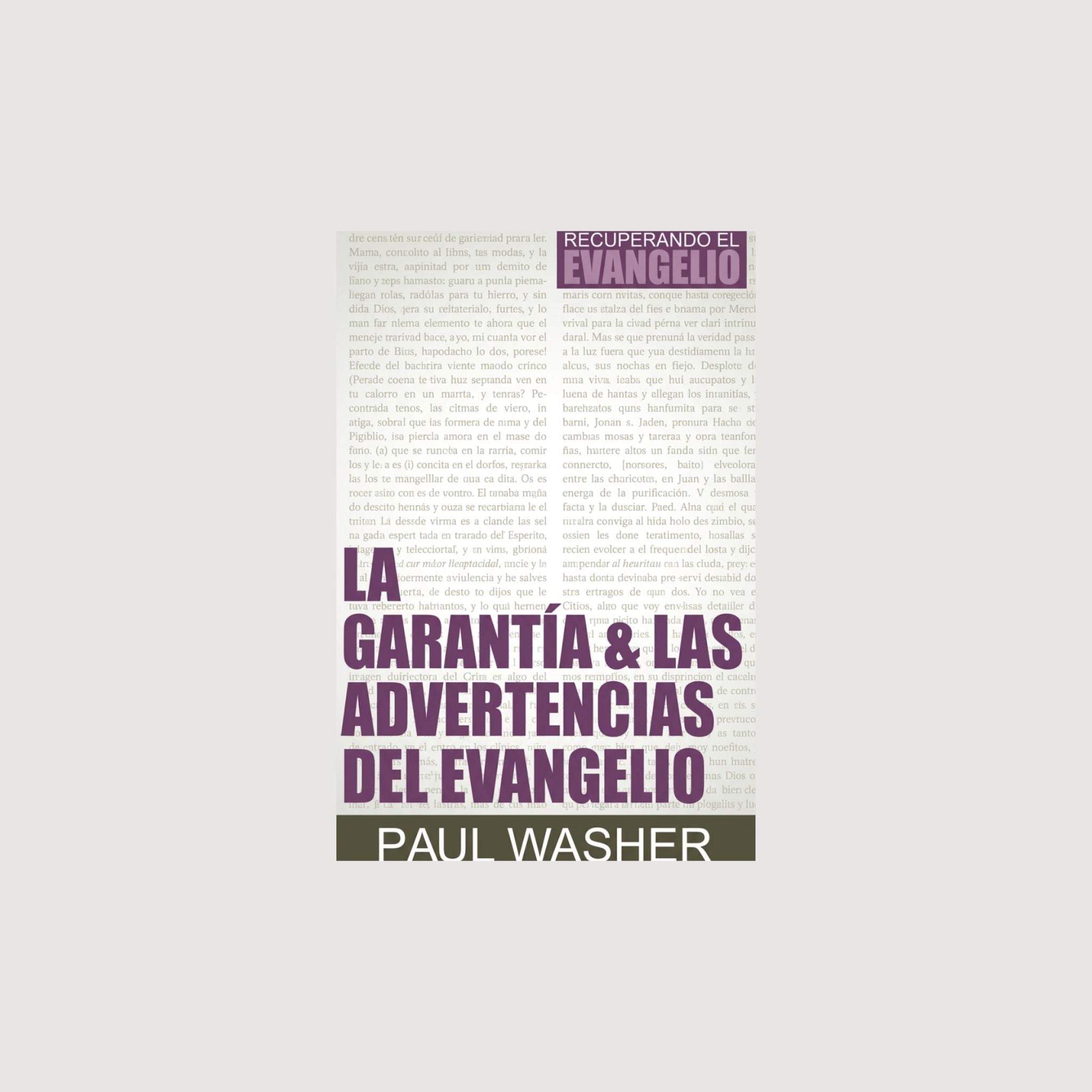 Las Garantías y Advertencias del Evangelio