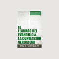El llamado del Evangelio y la Conversión