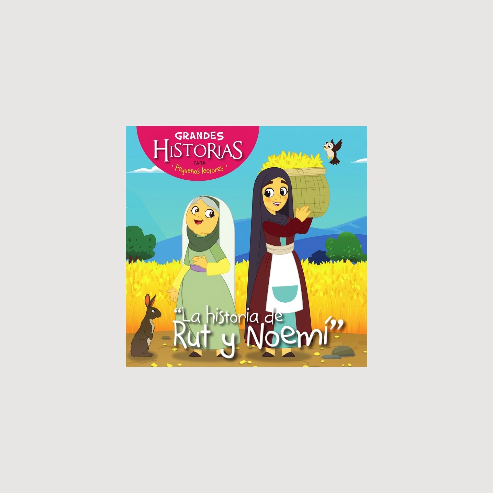 Colección grandes historia para pequeños lectores RUTH Y NOHEMI