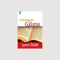 El mensaje de Gálatas