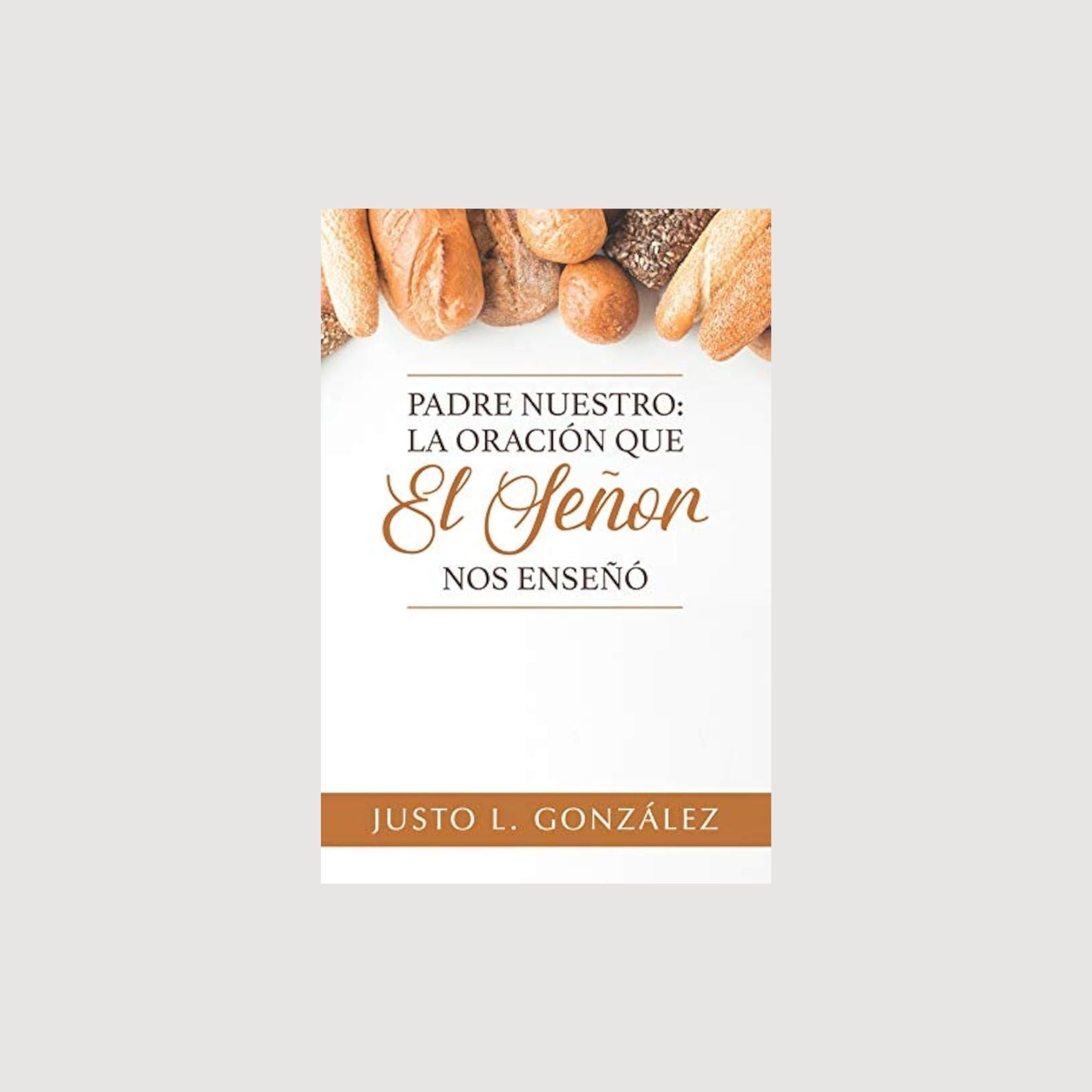 Padre Nuestro: La oración que el Señor nos enseñó