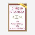 Lo grandioso del cristianismo