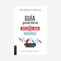 Guía práctica para el discipulado y las misiones