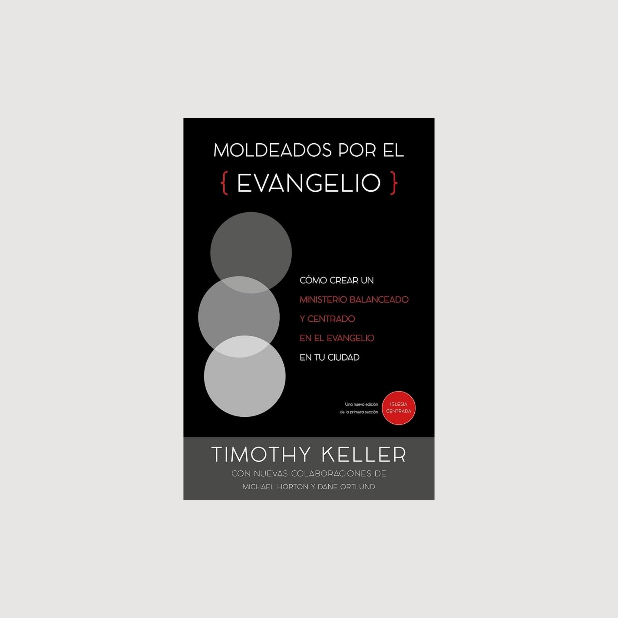 Moldeados por el evangelio