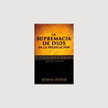 La Supremacía de Dios en la predicación