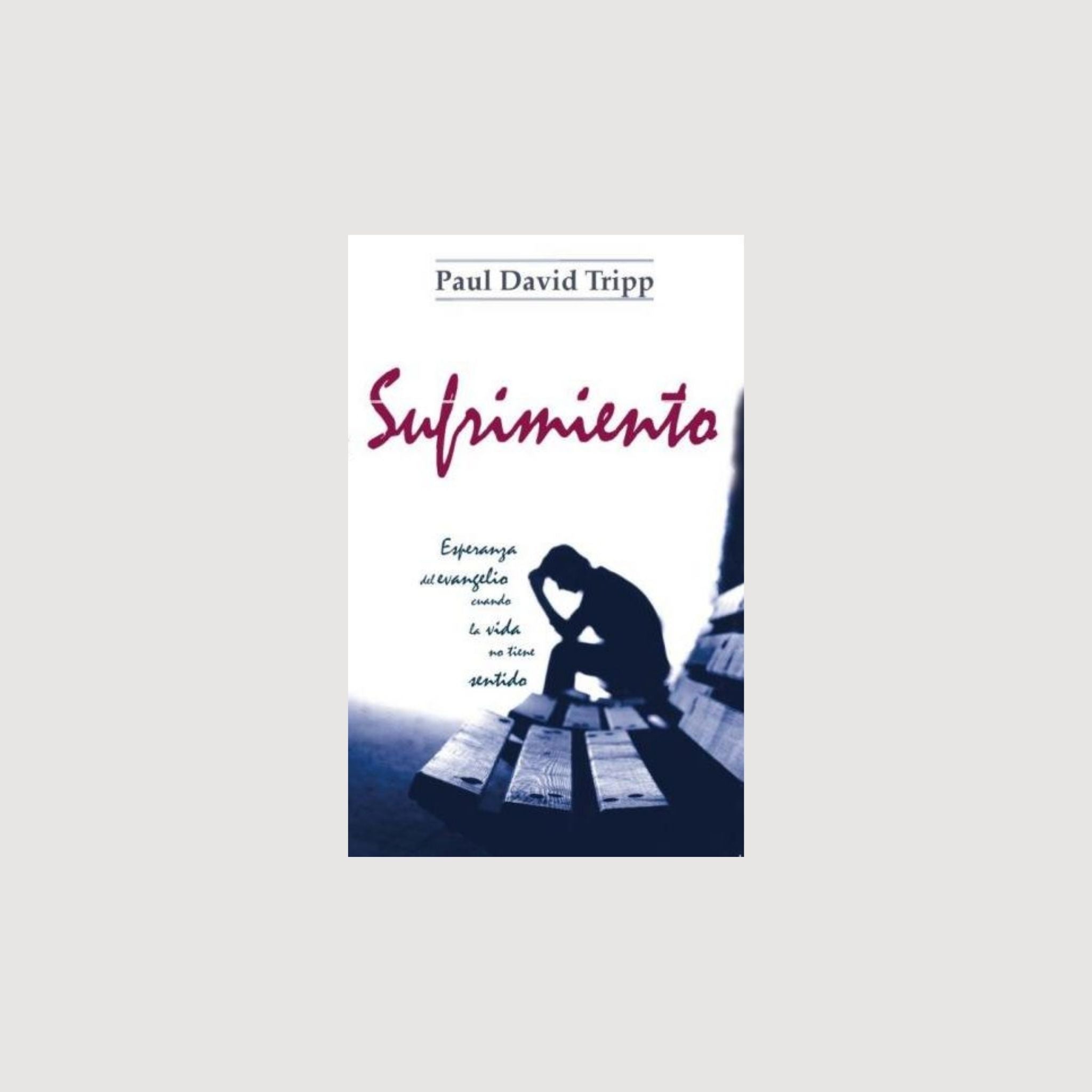 Sufrimiento - Esperanza del Evangelio
