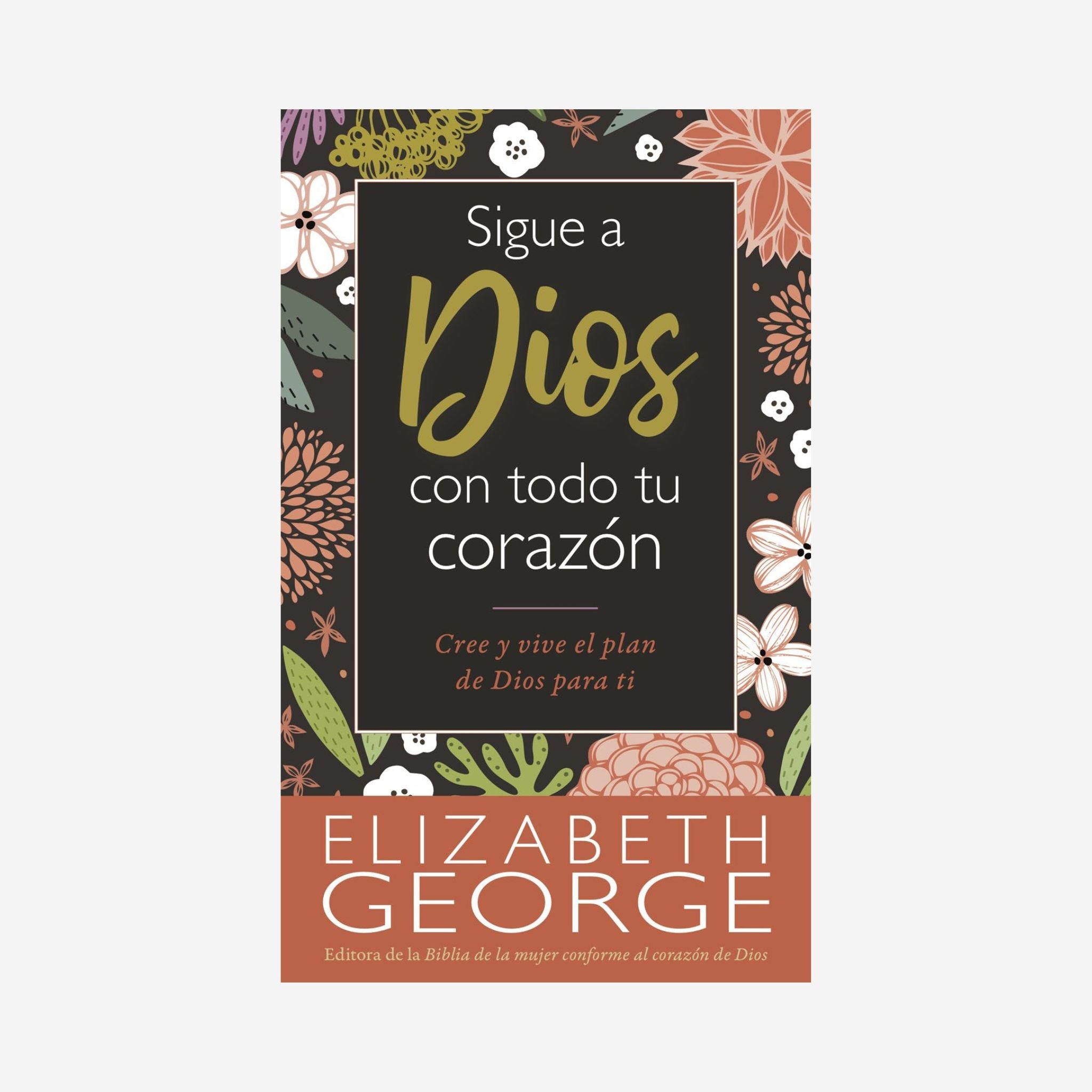 Sigue a Dios con todo tu corazón