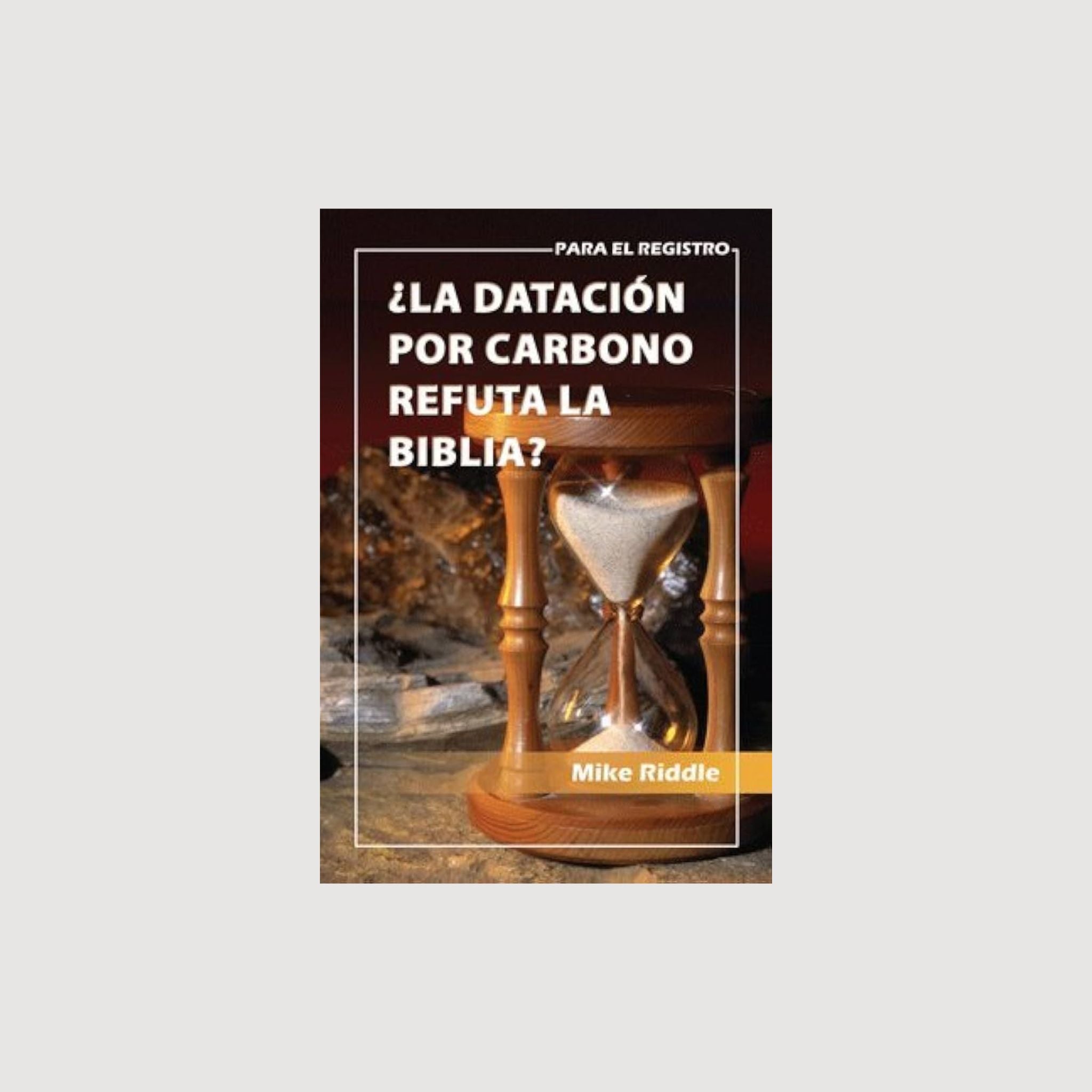¿La datación por carbono refuta la biblia?