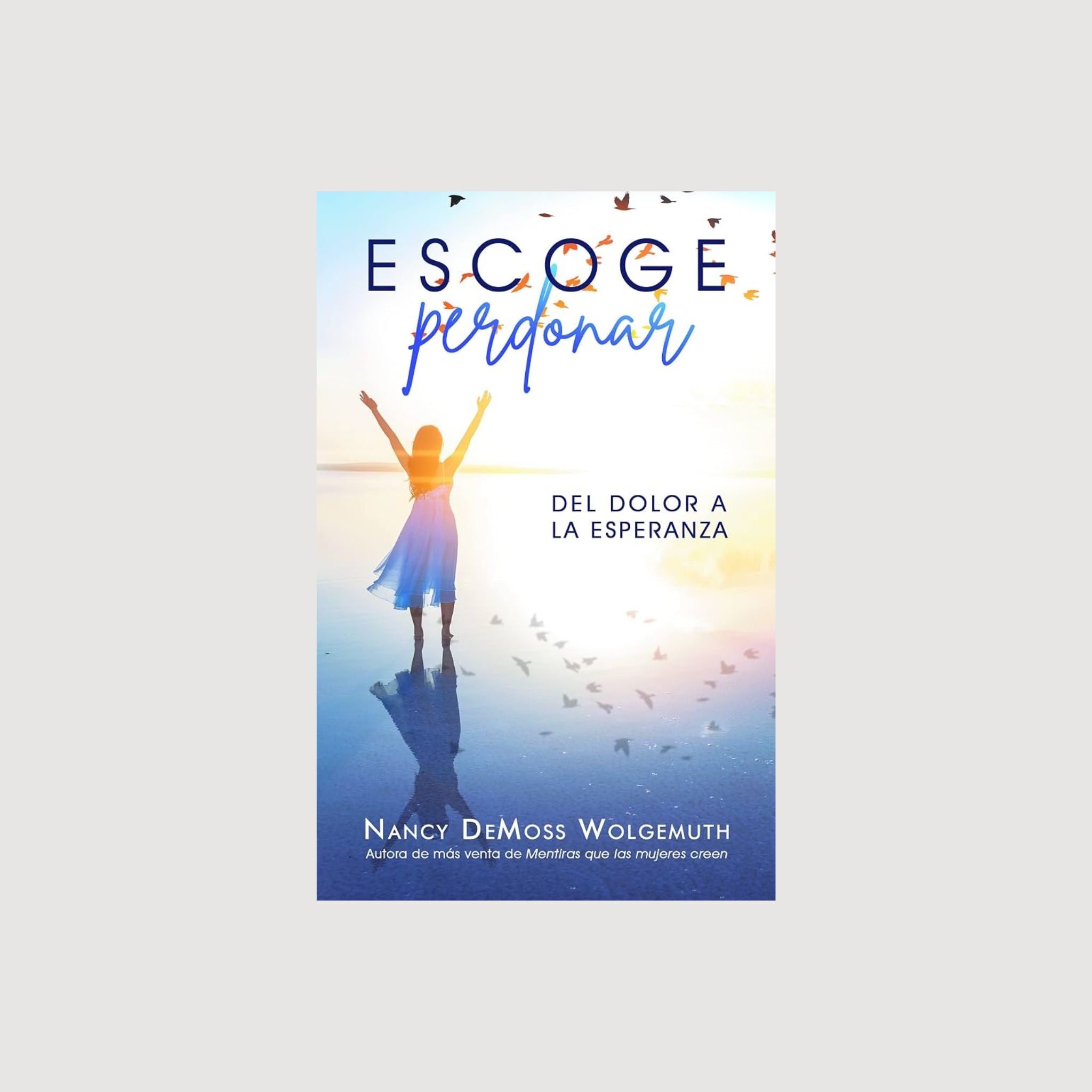 Escoge Perdonar