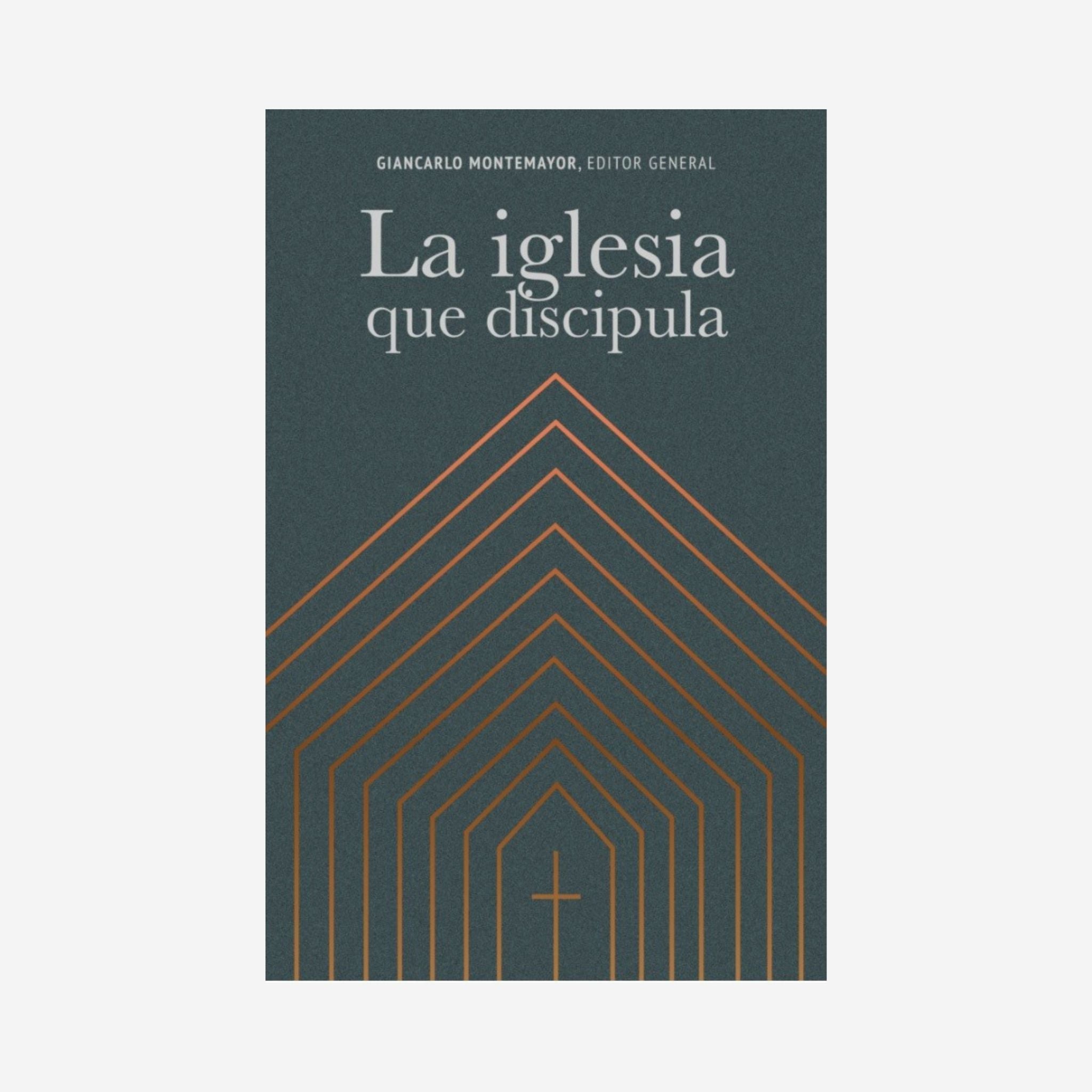 La Iglesia que discípula