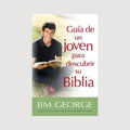 Guía de un Joven para Descubrir su Biblia
