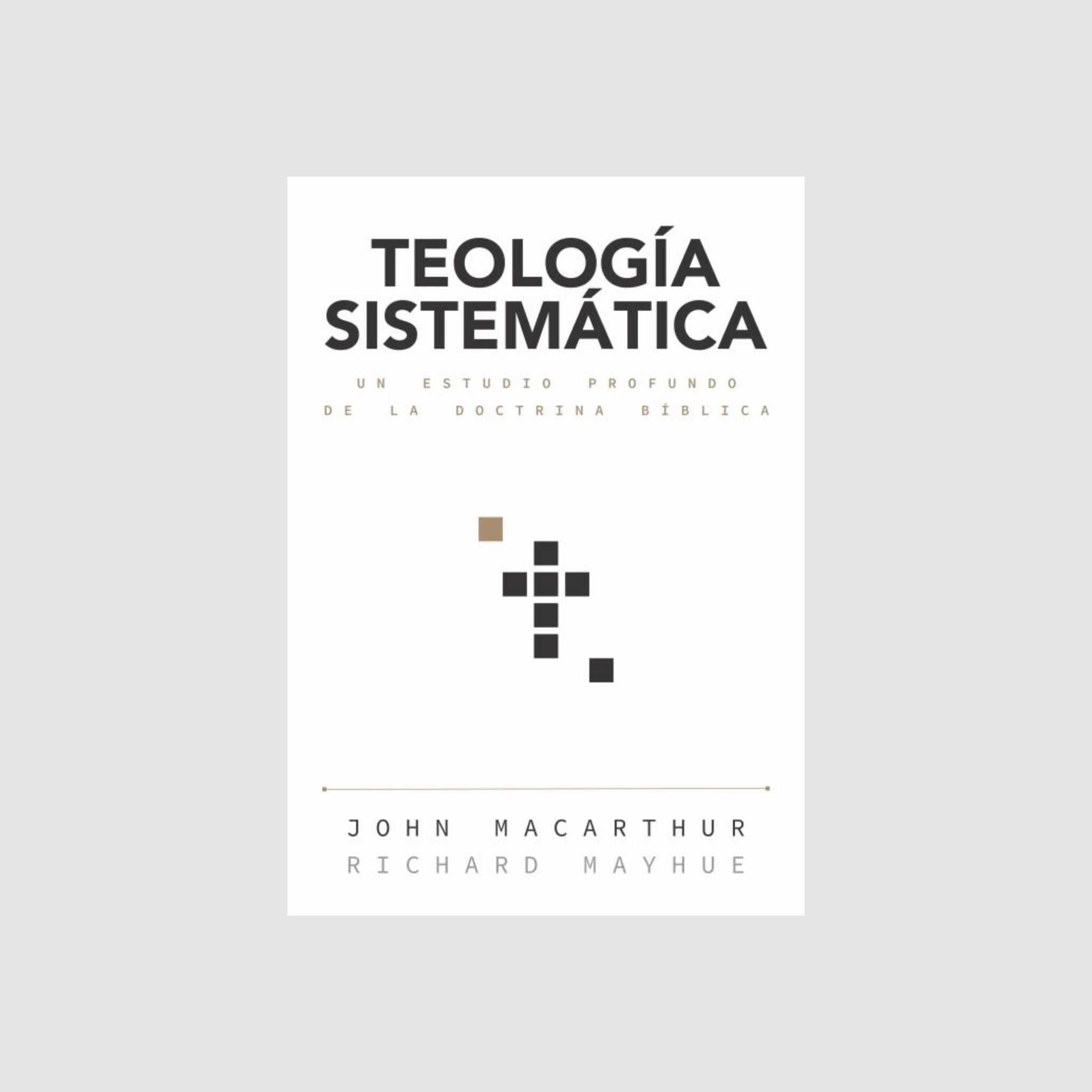 Teología sistemática - Un Estudio Profundo de la Doctrina Bíblica